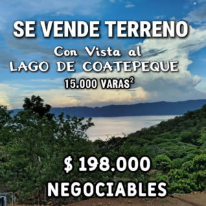 Terreno con vistas al Lago de Coatepeque